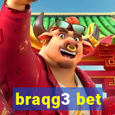 braqg3 bet